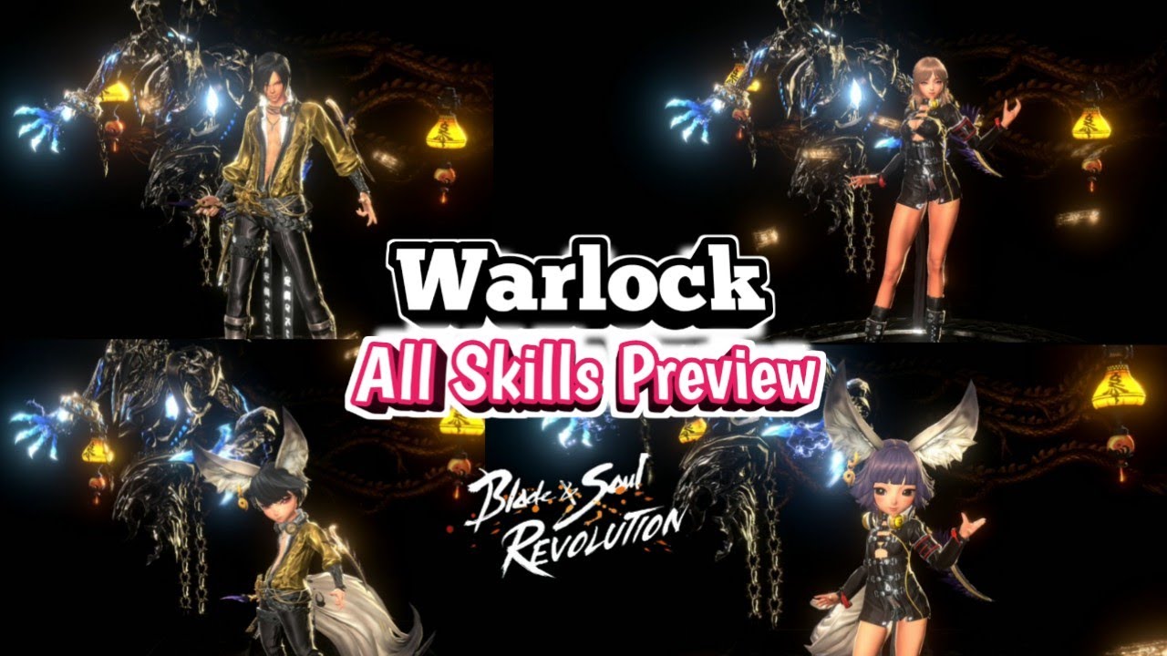 [New Class] Warlock All Skills Preview - Blade and Soul Revolution