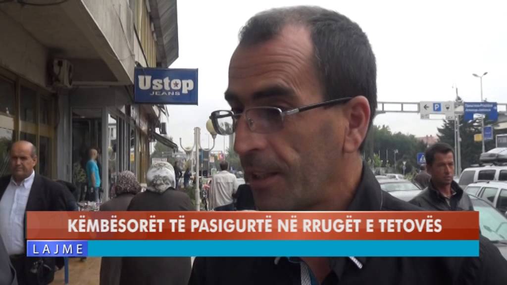 KËMBËSORËT TË PASIGURTË NË RRUGËT E TETOVËS