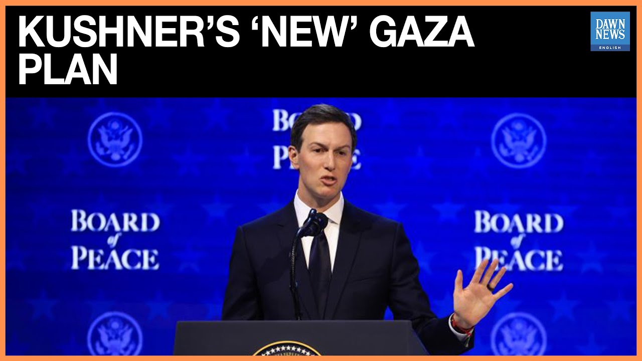 Jared Kushner's ‘New Gaza Plan’ With Skyscrapers, Data Centres | Board Of Peace | Dawn News English