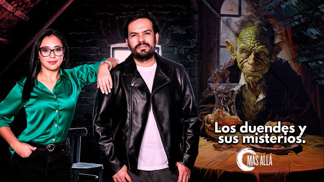 Los duendes y sus misterios I Más Allá