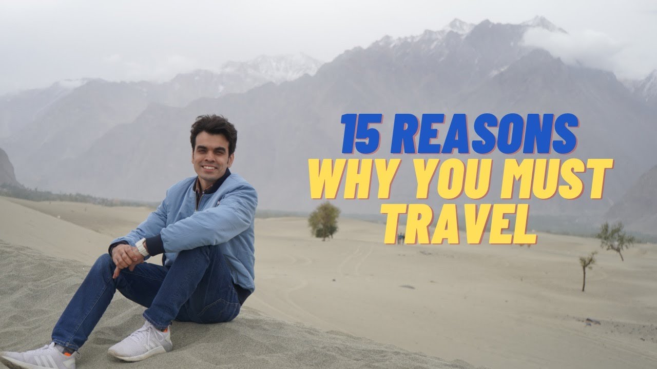 15 Reasons Why You Must Travel | VLOG 54 | Dentist with a Camera