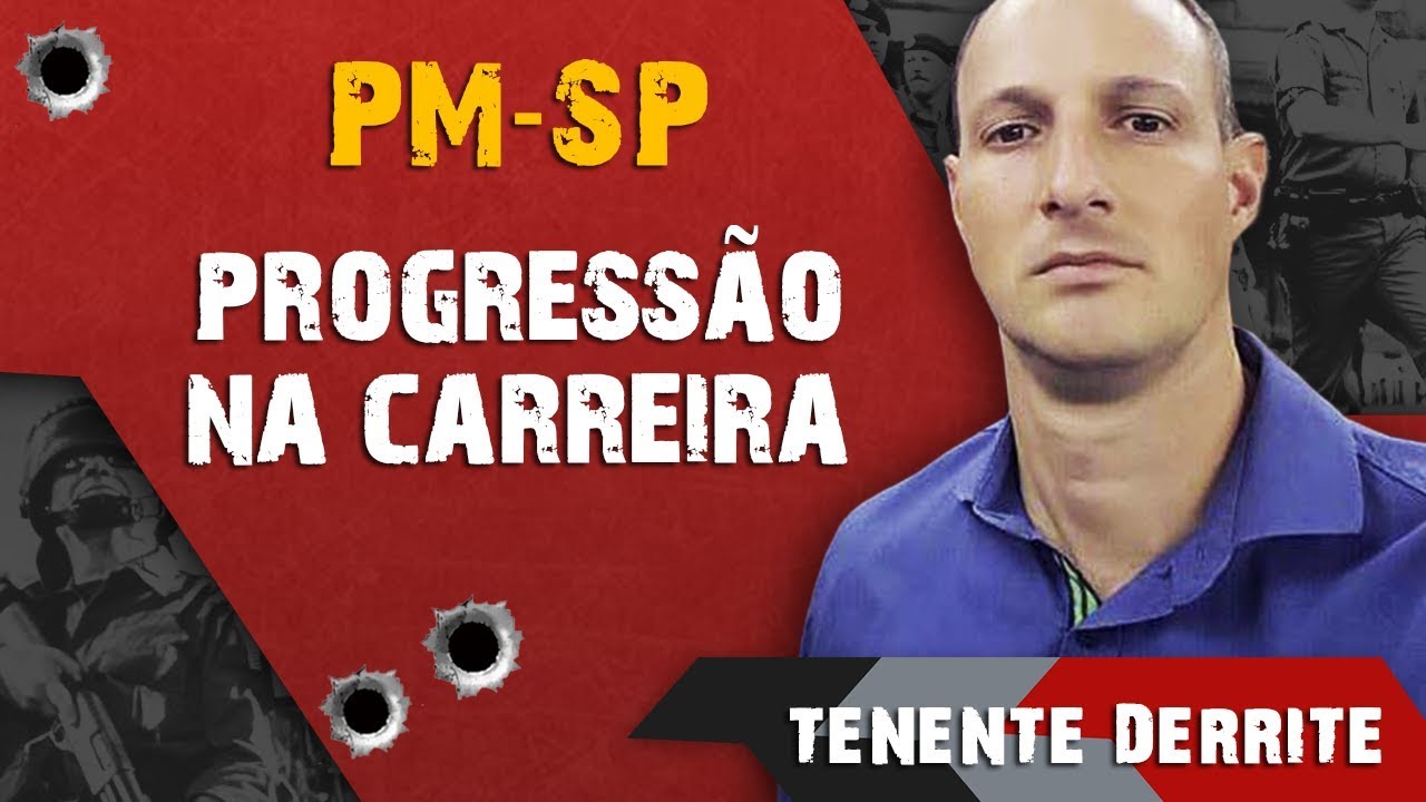 PM SP: Como será a Progressão na Carreira | Tenente Guilherme Derrite