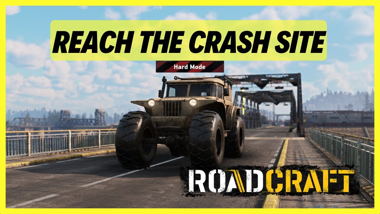 Roadcraft | Reach the Crash Site | Contamination | Time Bomb | HARD MODE | NEW SAVE | Rebuild