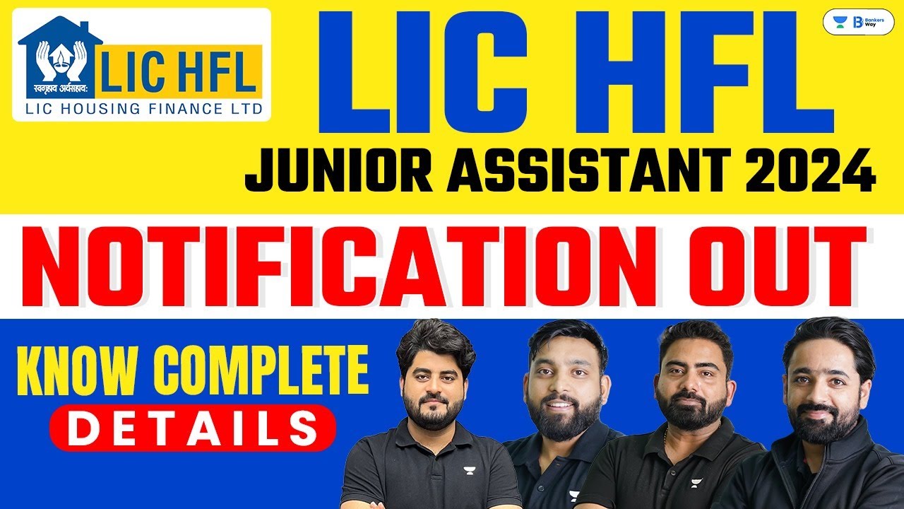 LIC Assistant Notification 2024 | LIC HFL Junior Assistant Recruitment 2024 | Full Details
