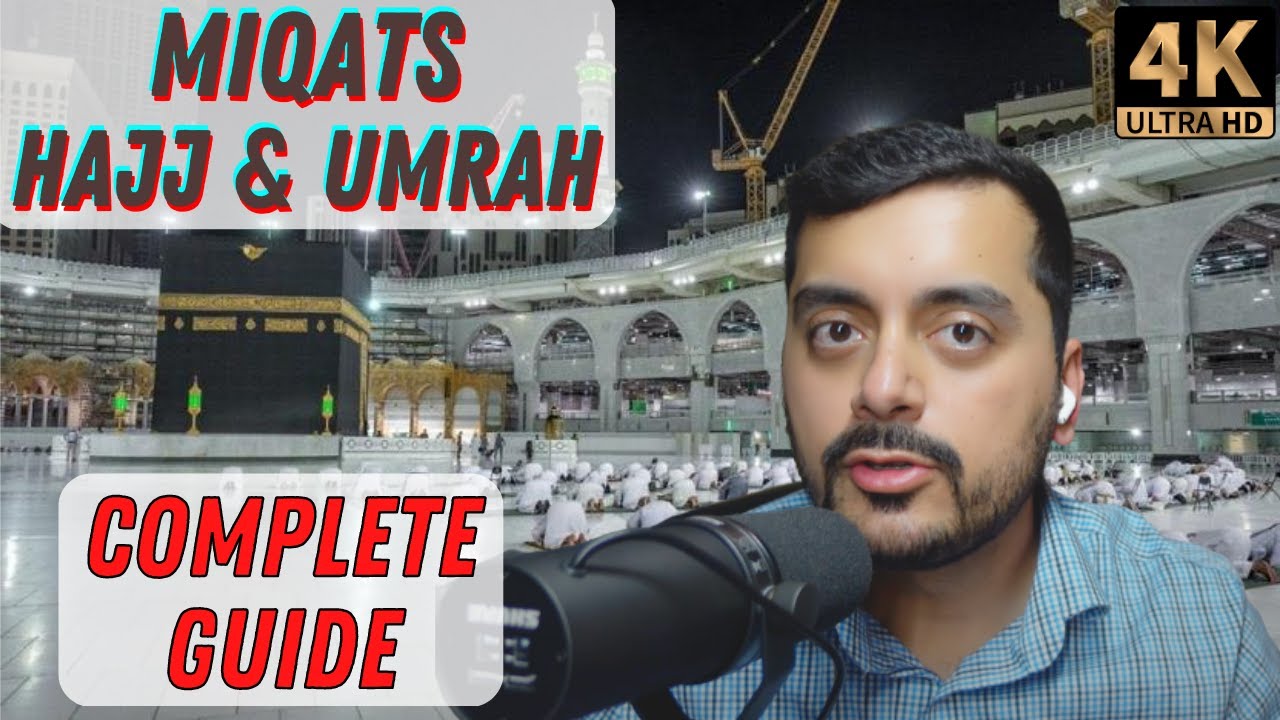 Hajj & Umrah 2023 Miqats: The Ultimate Guide For International Pilgrims #umrah2023 #hajj2023