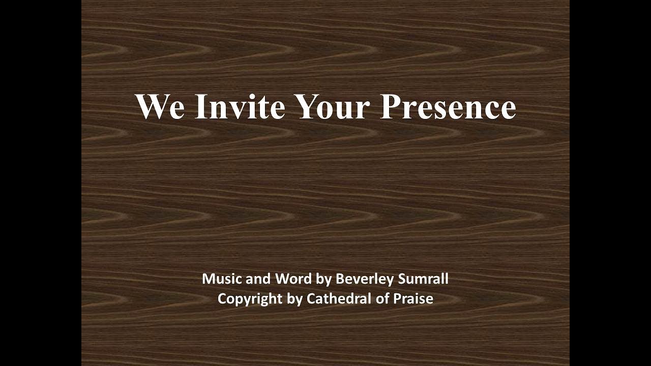 We Invite Your Presence Beverley Sumrall（親愛耶穌來 ）