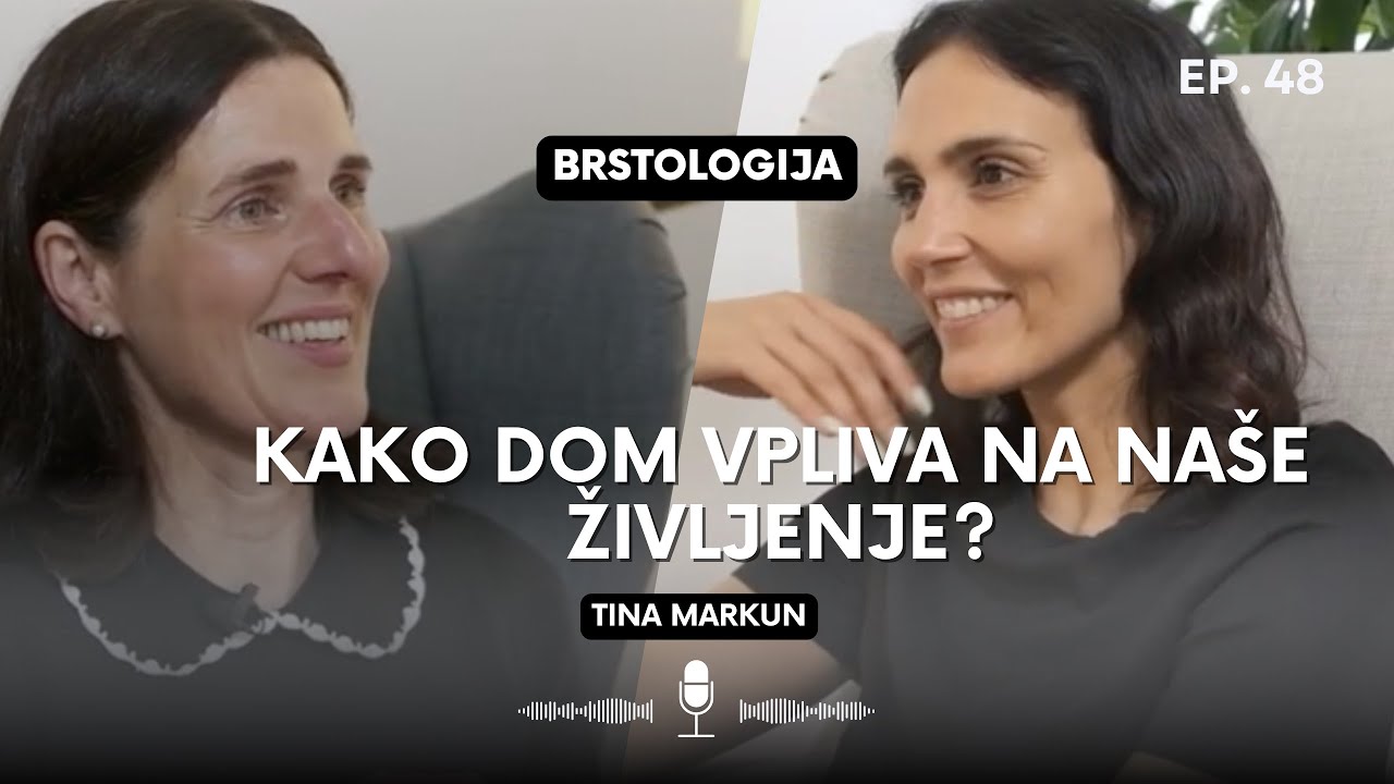 Tina Markun - Filozofija urejenega doma - BRSTOLOGIJA #48
