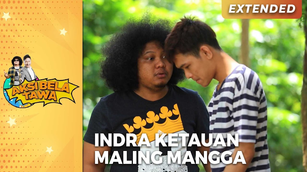 INDRA KICEP! Ketauan Nyolong Mangga | AKSI BELA TAWA EPS 4 (2/3)