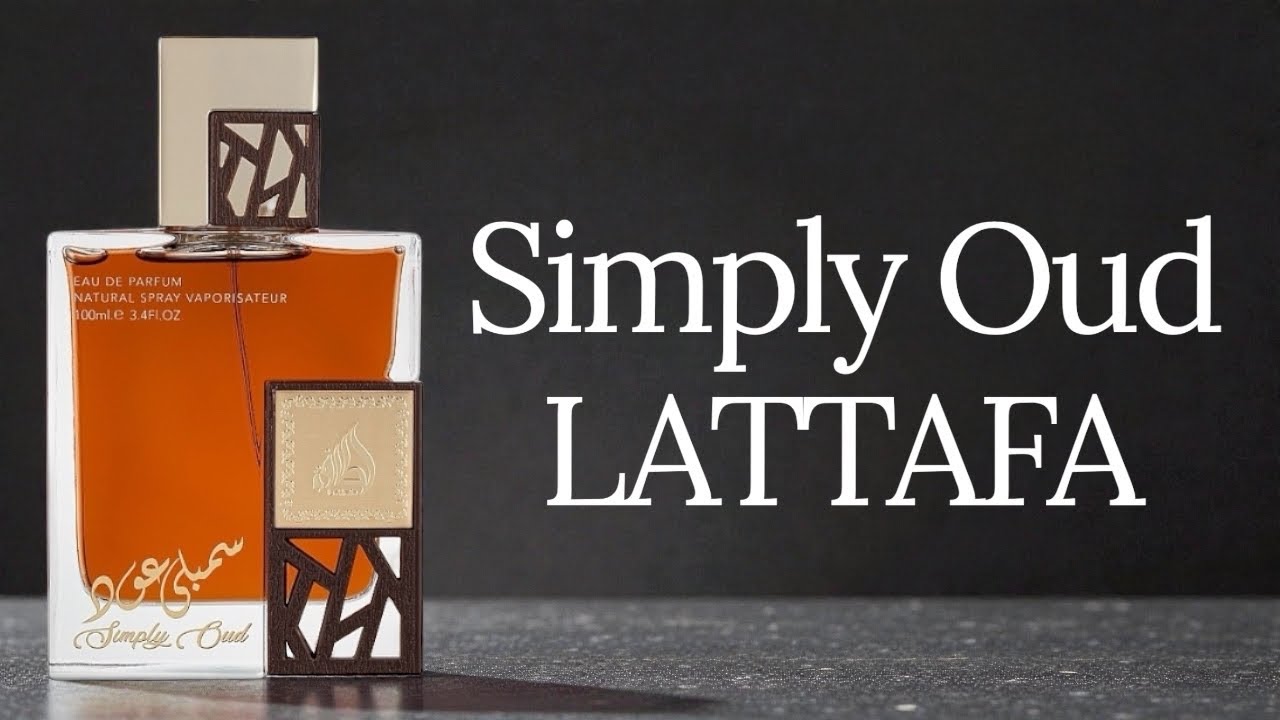 PERFUME SIMPLY OUD ( LATTAFA ) RESENHA 