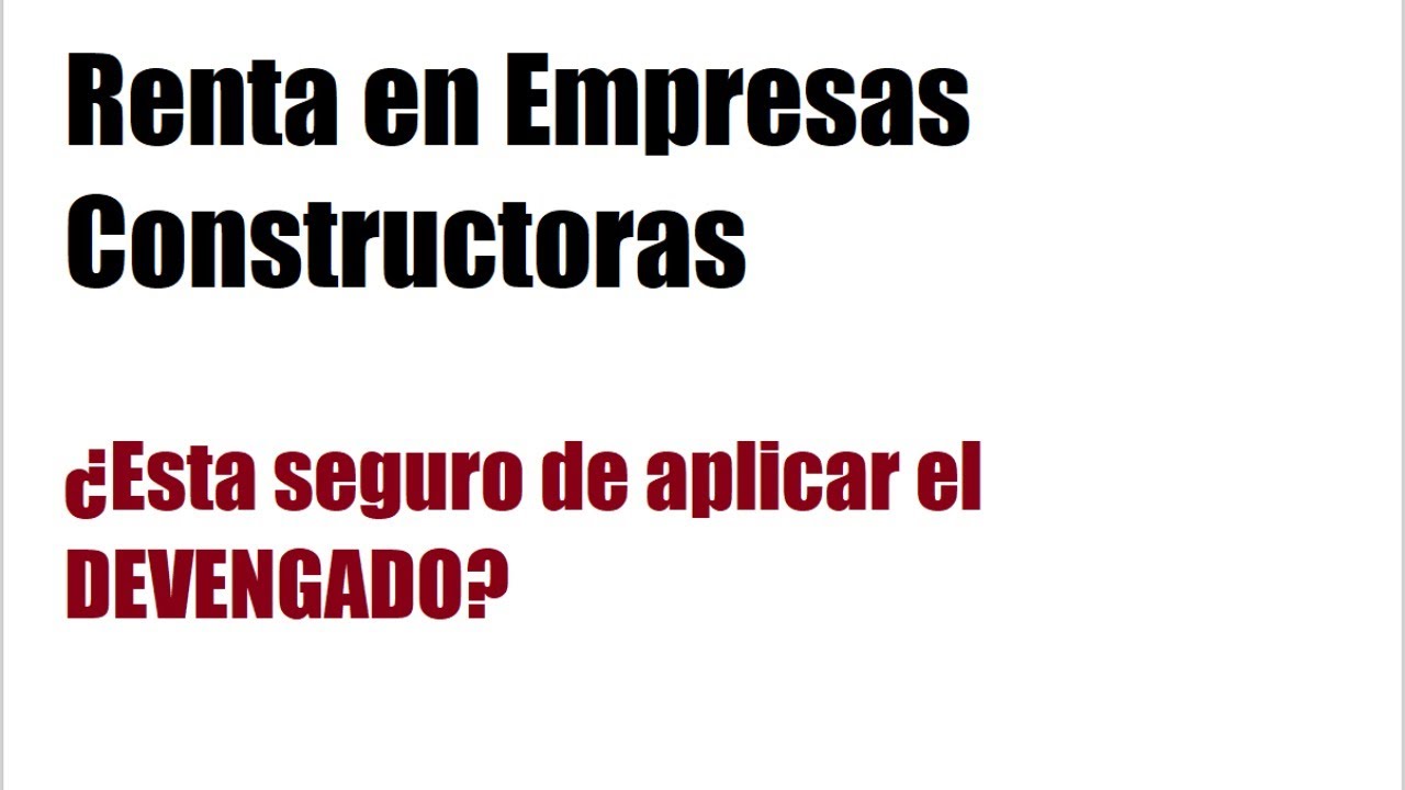 Renta en Empresas Constructoras