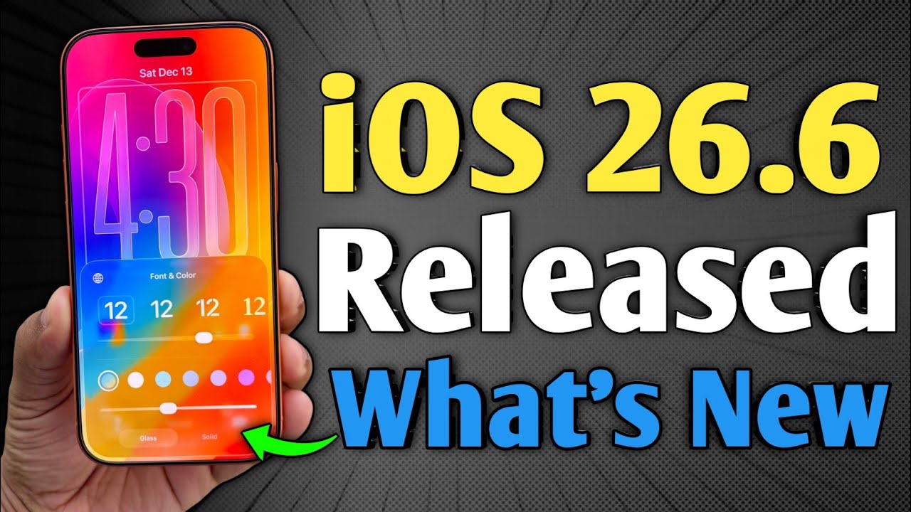 iOS 26.6 Released - What's New