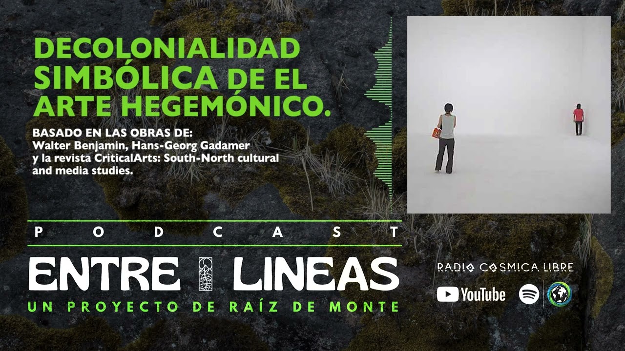 Descolonizar la mirada: arte hegemónico y poder simbólico