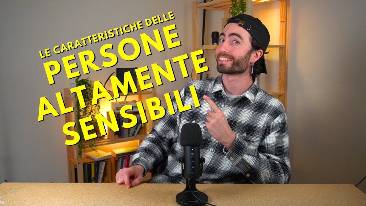 Caratteristiche delle Persone Altamente Sensibili