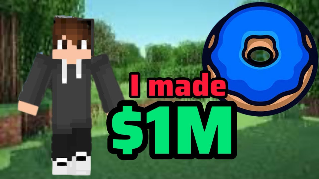 How I made $1M on the Donut SMP!