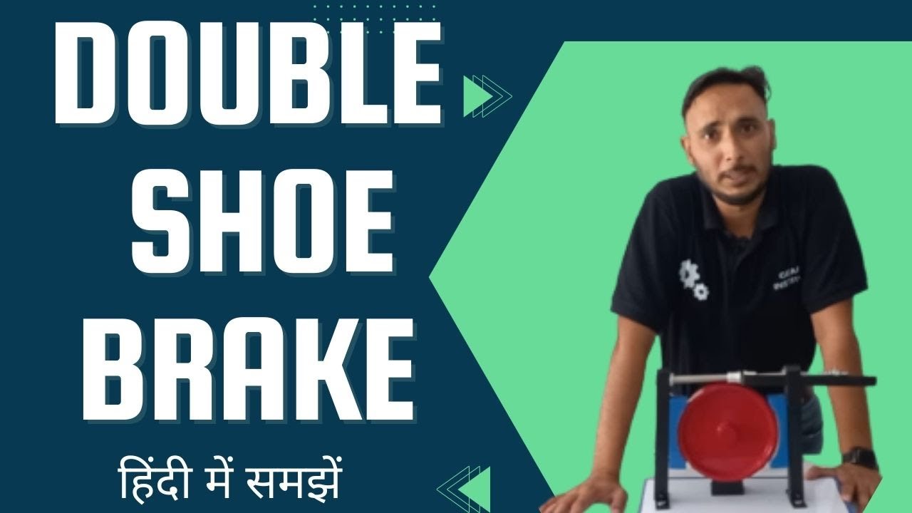 Double shoe Brake System