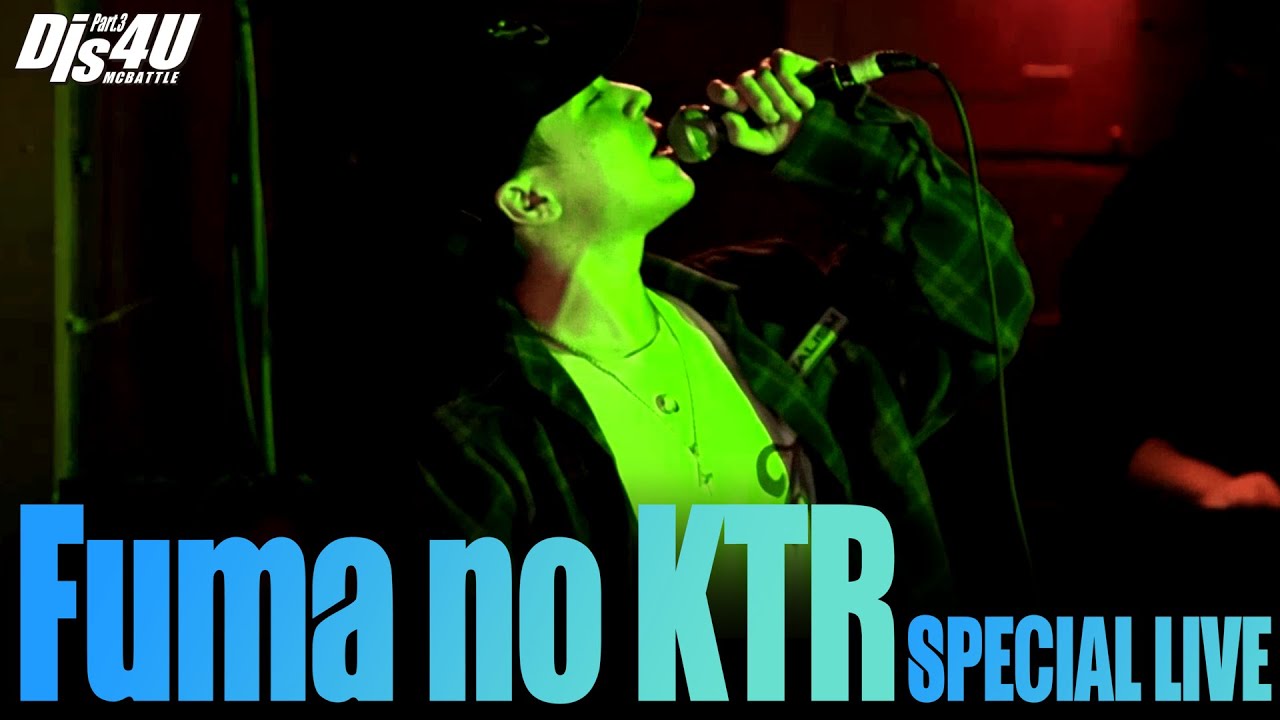 Fuma no KTR 丨SPECIAL LIVE / Dis4UMCBATTLE (2022.05.3)