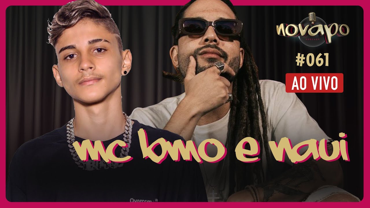 MC BMO e Nauí - novapo Podcast #061