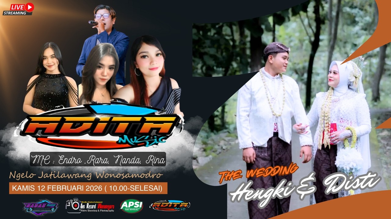 📡🔴  ADITA MUSIC // WEDDING HENGKI & DISTI // NGELO JATILAWANG WONOSAMODRO // 12 FEBRUARI 2026