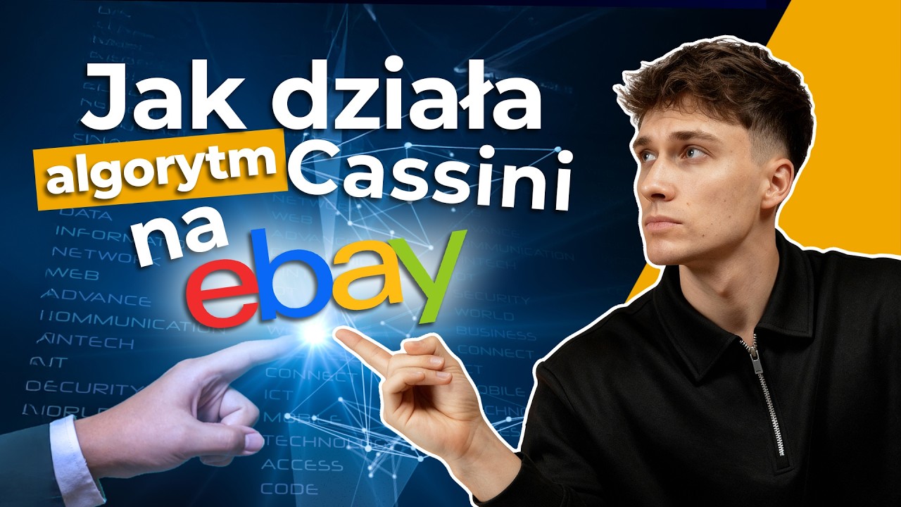 Jak działa Cassini na eBay. 10 elementów decydujących o pozycji oferty