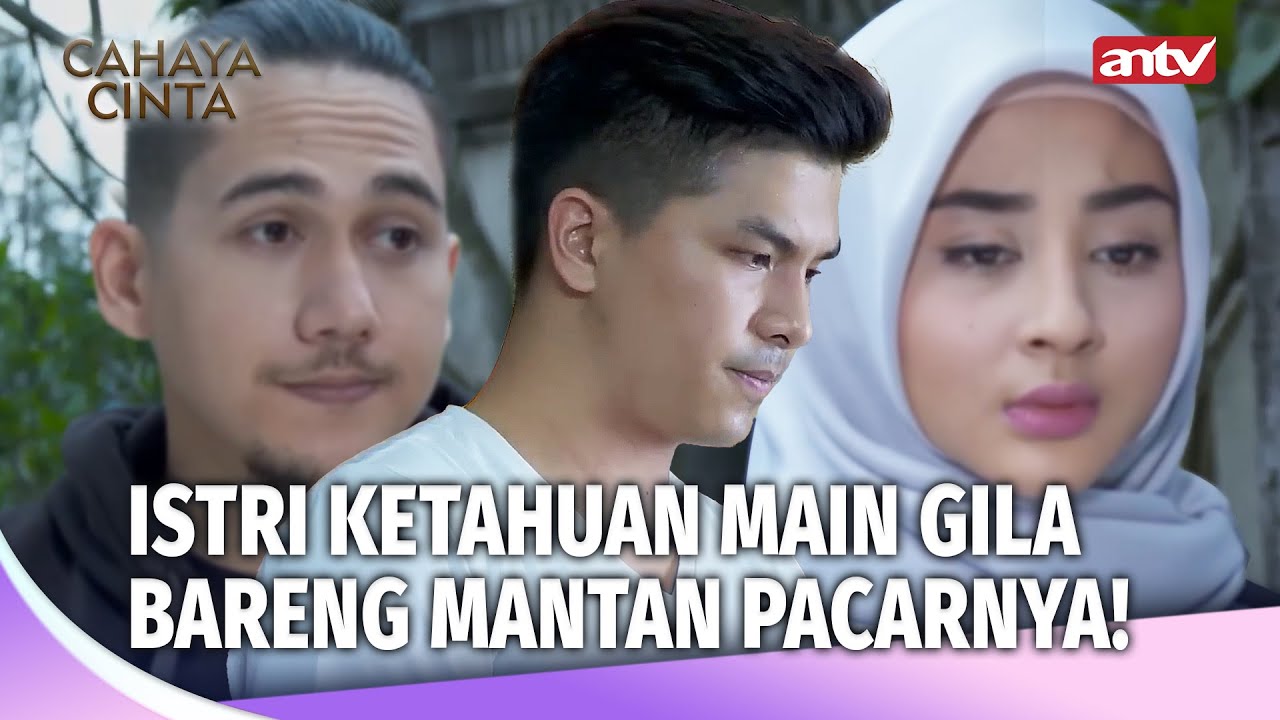 RUMAH TANGGAKU HANCUR KARENA MANTAN! | Cahaya Cinta Eps 04 FULL