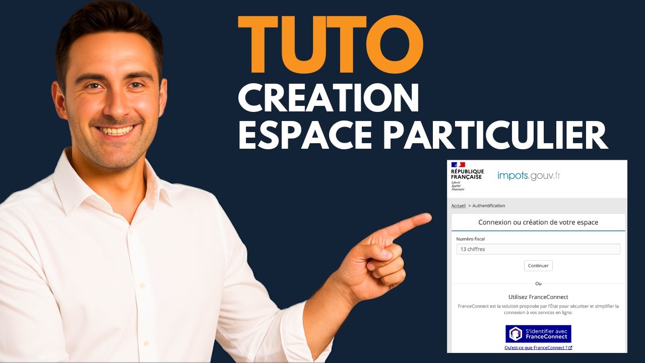 CREATION DE SON ESPACE PARTICULIER IMPOT.GOUV.FR (Tuto comment créer son espace en ligne)