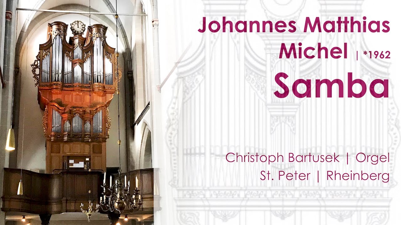 Johannes Matthias Michel (*1962)  |  Samba  |  Tanzsuite für Orgel solo