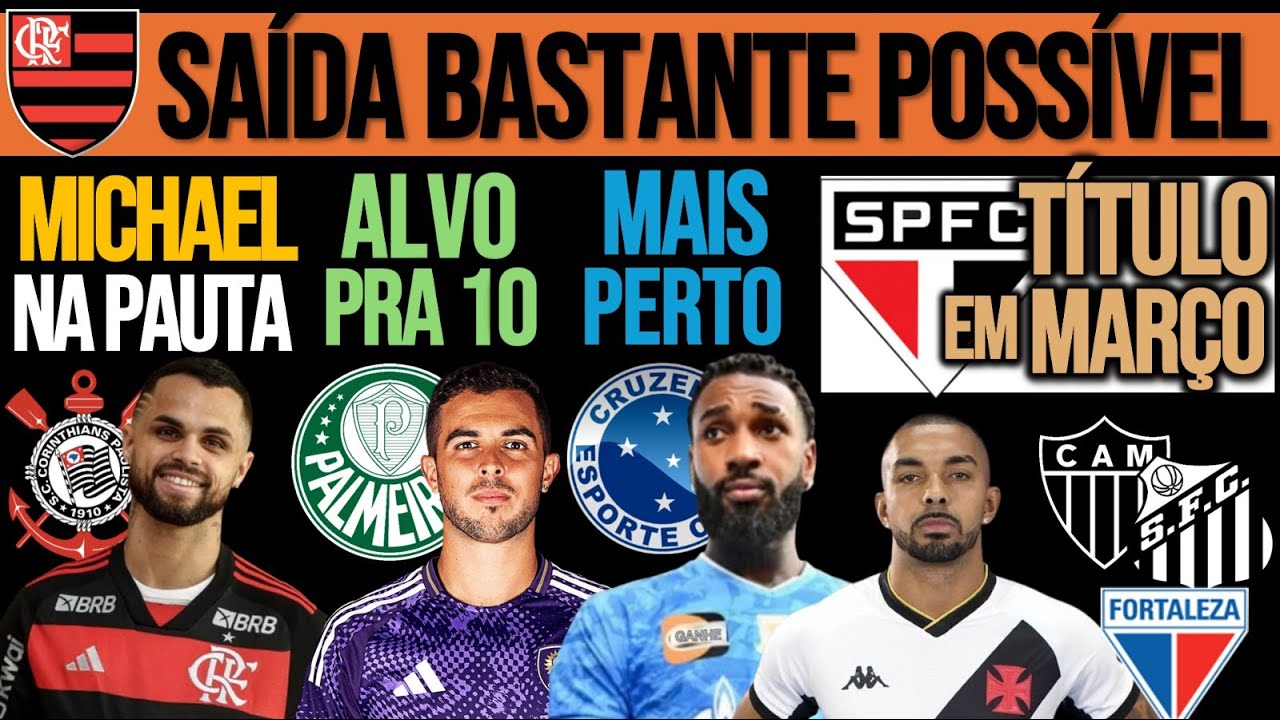MICHAEL NO TIM&Atilde;O? VERD&Atilde;O QUER OJEDA| GERSON QUENTE| SA&Iacute;DA NO FLA| SP FOCADO| PH NA IT&Aacute;LIA? SAN, CAM+