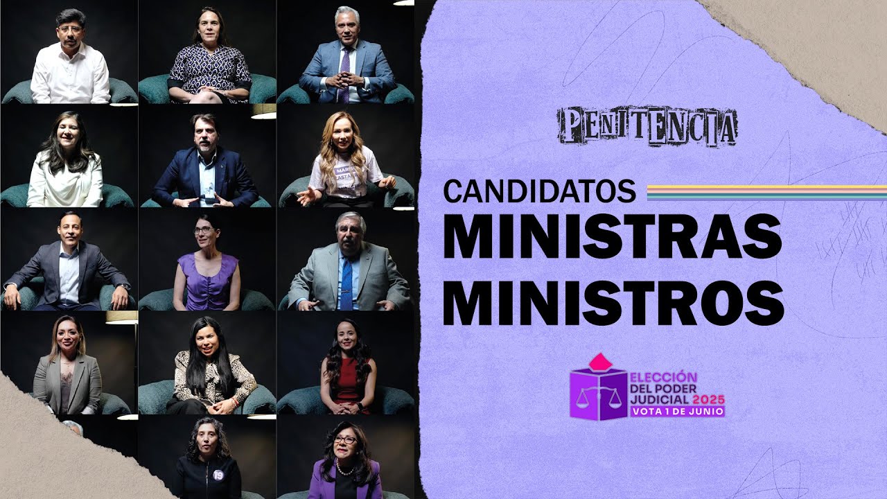 Elecciones del Poder Judicial: candidatos a ministras y ministros en #Penitencia
