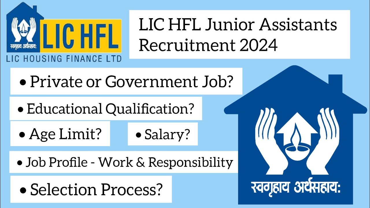 LIC HFL Junior Assistants Recruitment 2024 - Government or Private Job - Everything Explained