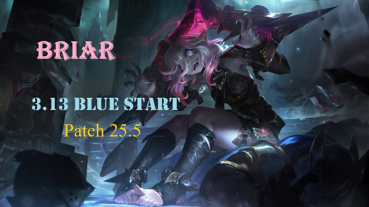 Briar 3:13 Blue Clear [25:05]