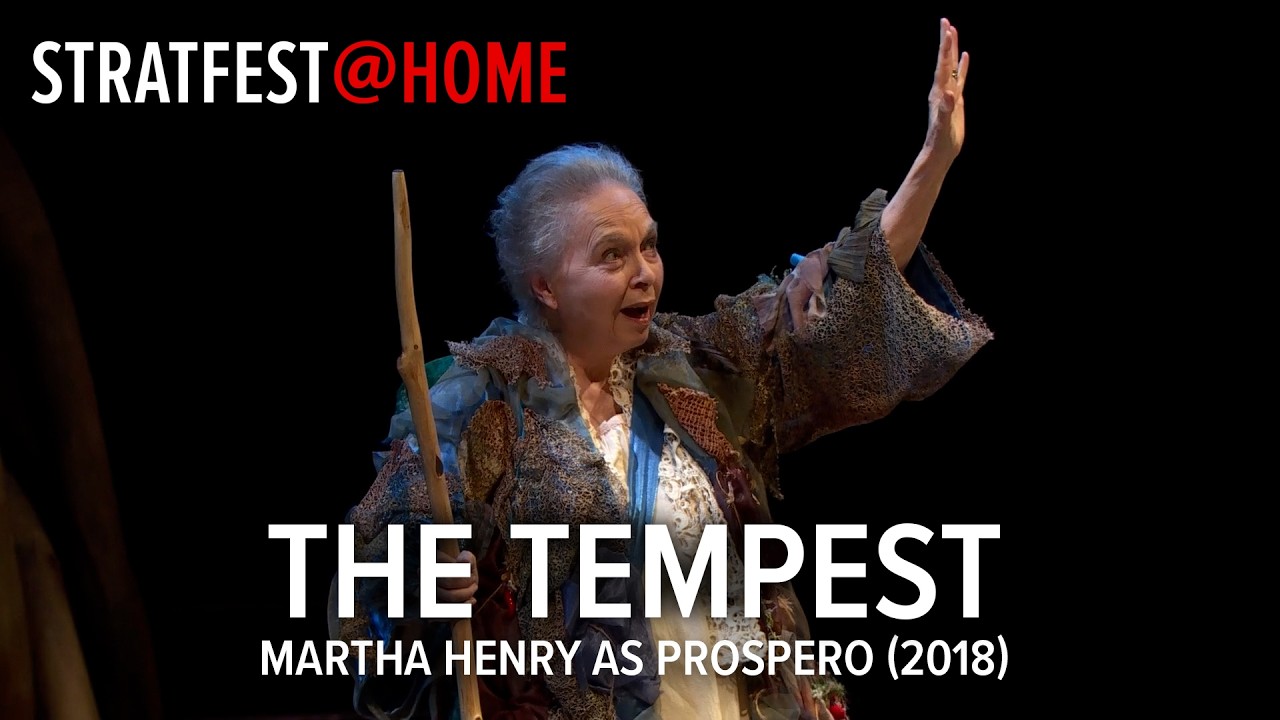 The Tempest (2018): Martha Henry as Prospero | STRATFEST@HOME