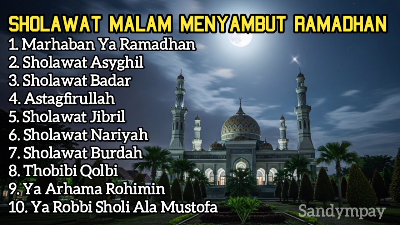 SHOLAWAT NABI MERDU PENYEJUK HATI MENYAMBUT RAMADHAN 2026