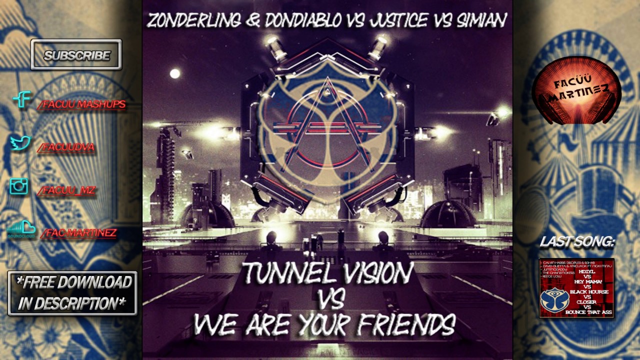 Tunnel Vision vs We Are Your Friends (Lost Frequencies Tomorrowland 2017 Mashup)