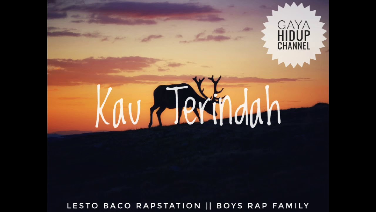 Kau Terindah || Lesto Baco_Boys Rap Family(Official Music)
