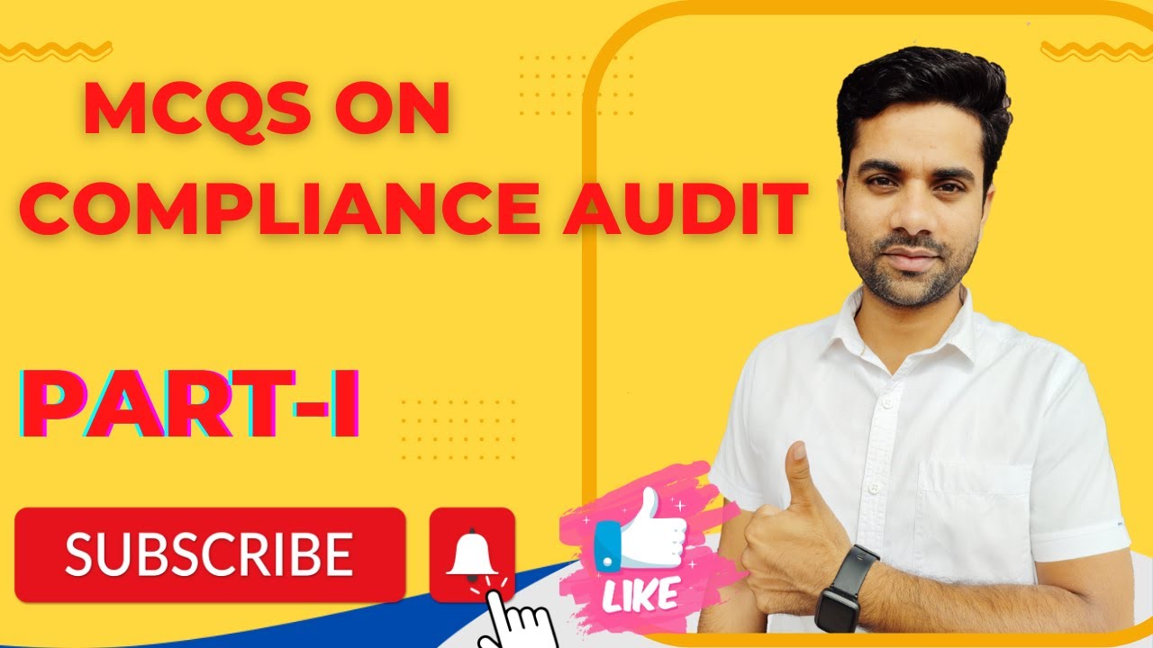 MCQs on Compliance Audit guidelines.