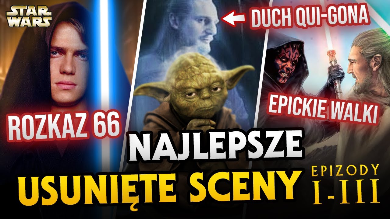 Najlepsze usunięte sceny ze Star Wars I-III. Darth Vader i Rozkaz 66, duch Qui-Gona, walka Maula