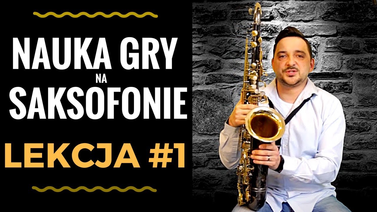 #1 Nauka Gry na saksofonie 