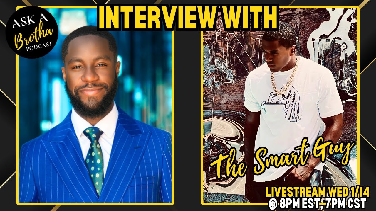 Interview #30 w/ The Smart Guy