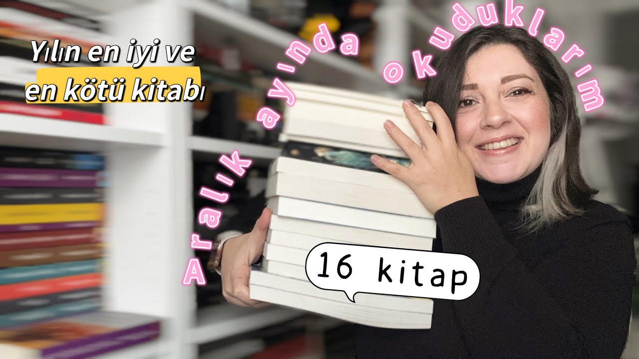 Aralık ayında okuduklarım | 16 kitap🤩 | yılın en kötü kitabı ve en iyi kitabını bu ay okudum😮‍💨