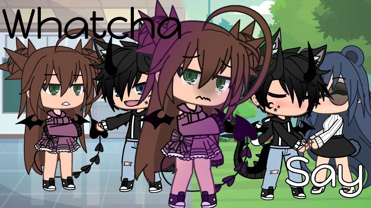Whatcha Say//Gacha Life Music Video