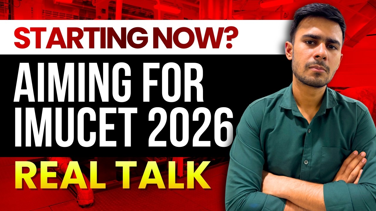 Starting Now? Aiming IMUCET 2026 - Real and Honest Talk