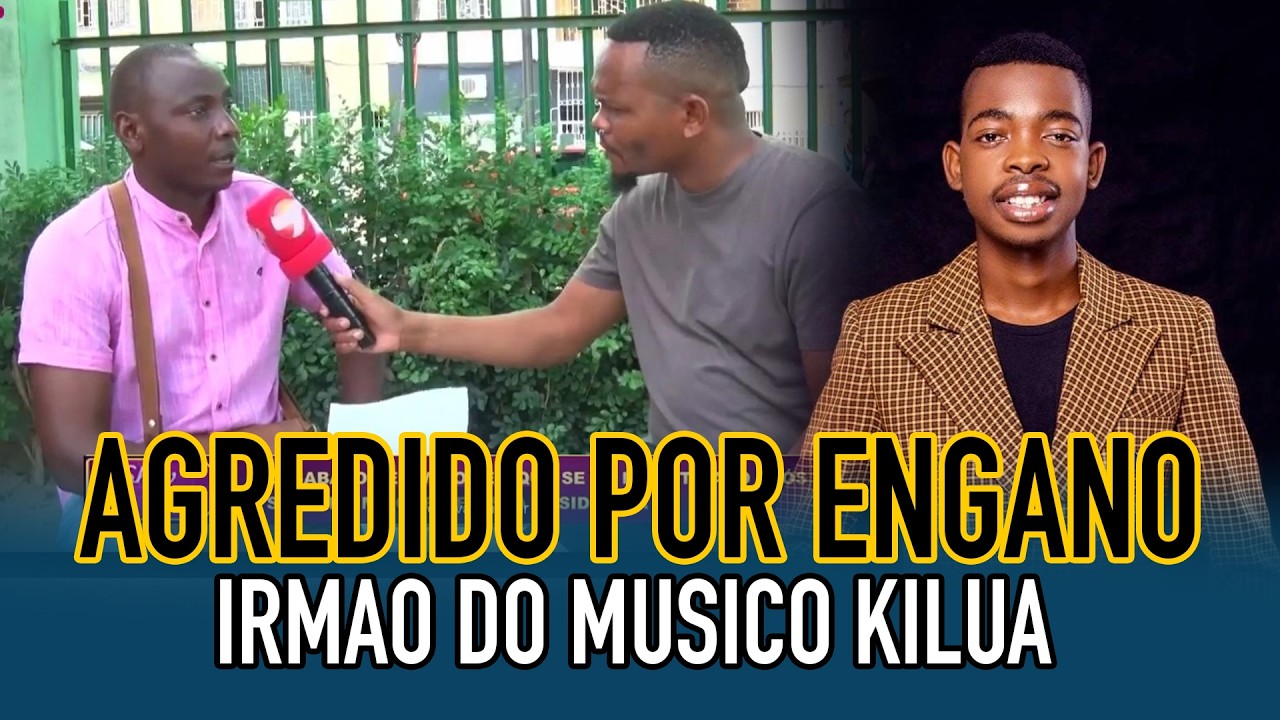 IRMAO DO MUSICO KILUA AGREDIDO E ACUSADO DE ASSALTOS POR ENGANO