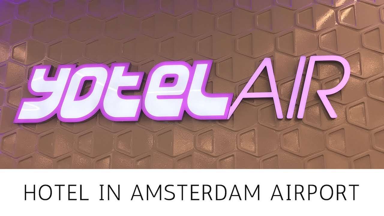 WAY BACK FROM MEXICO | YOTEL AIR AMSTERDAM SCHIPHOL AIRPORT
