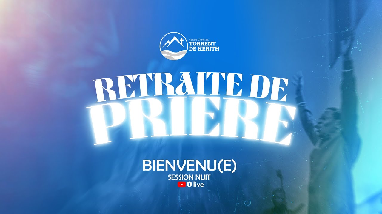 🔴RETRAITE DE PRIERE |JOUR 5 | SESSION NUIT