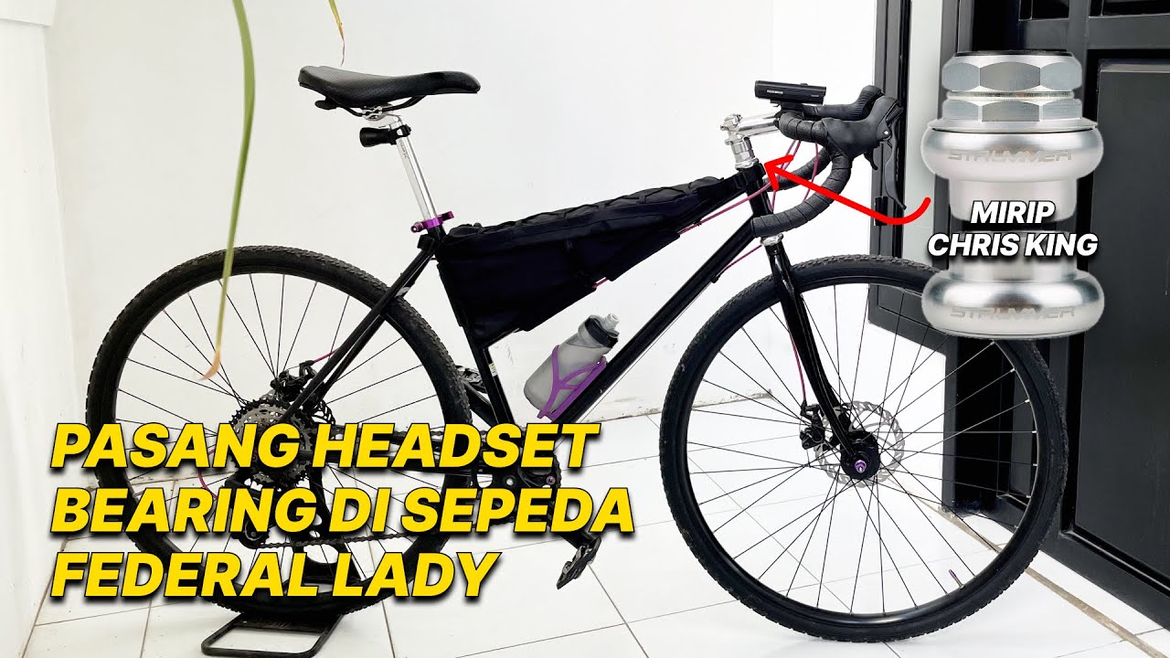 Cara pasang headset bearing di sepeda Federal Lady Gravel | Sebuah Tutorial | #CYCLING #VLOG 1