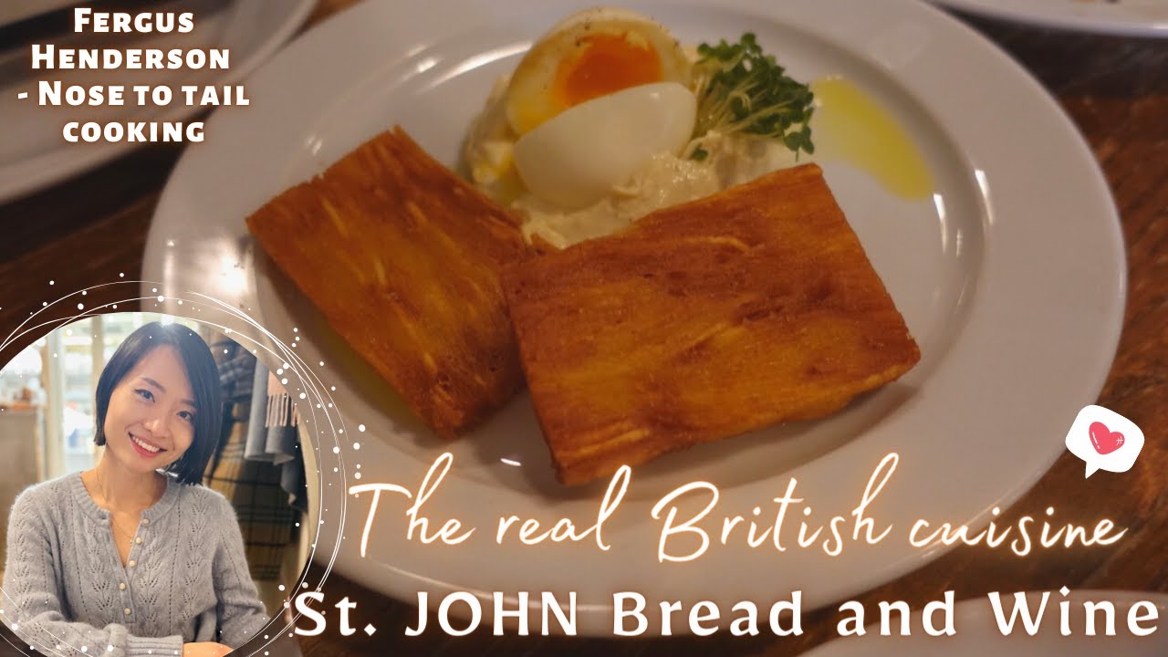 ST. JOHN Wine and Bread by Fergus Henderson - a casual Sunday dinner