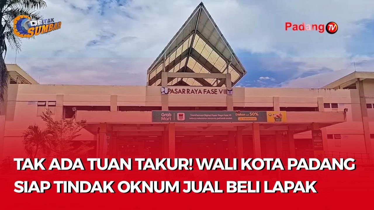 Penataan Pasar Raya Padang, Fase VII Disiapkan Lebih Representatif