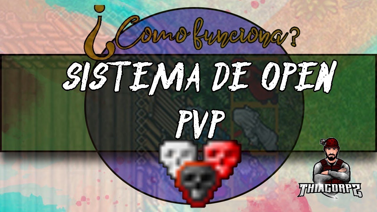 OPEN PVP SYSTEM ¿COMO FUNCIONA? GUIA BASICA | Tibia