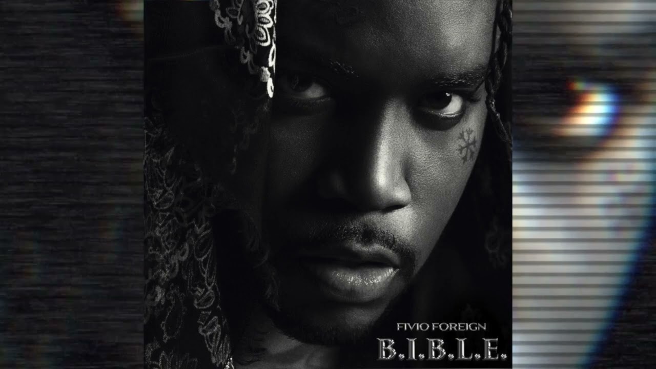Fivio Foreign - B.I.B.L.E ***FULL ALBUM*** (2022)
