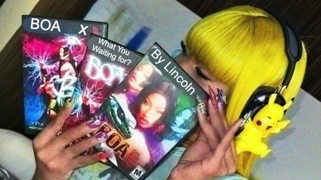 BOA x What You Waiting For?